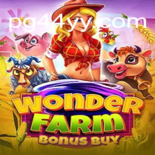 Descubra o Fascinante Mundo de WonderFarmBonusBuy: Um Guia Completo
